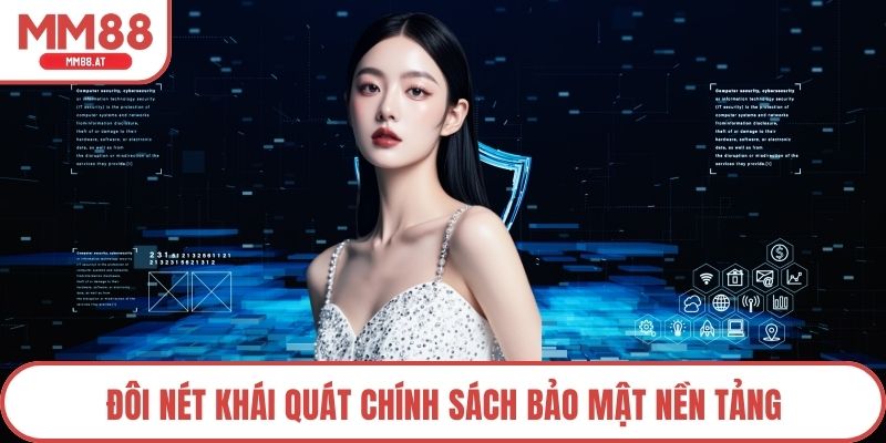 Đôi nét khái quát chính sách bảo mật nền tảng